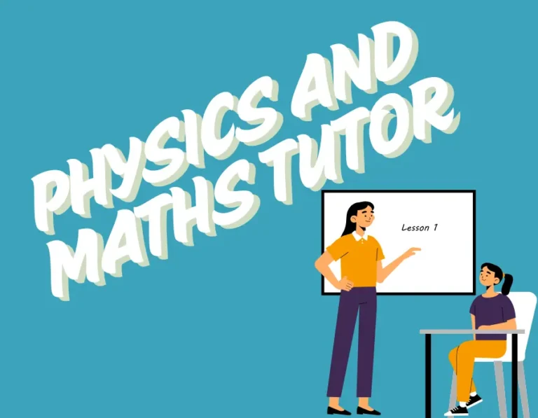 Physics and Maths Tutor