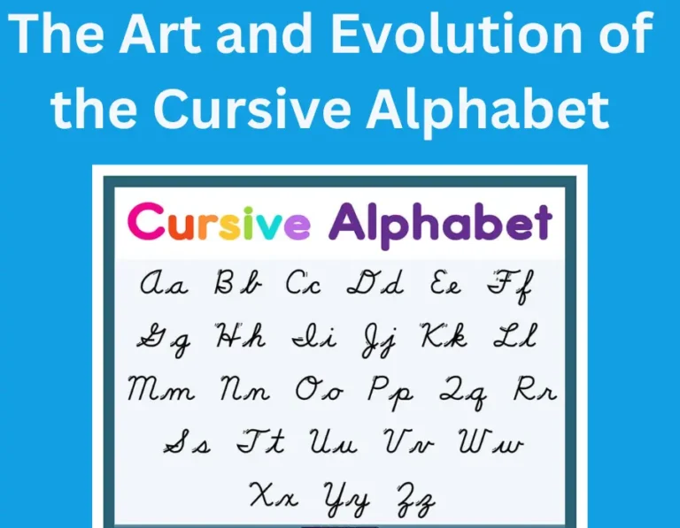 The Art and Evolution of the Cursive Alphabet