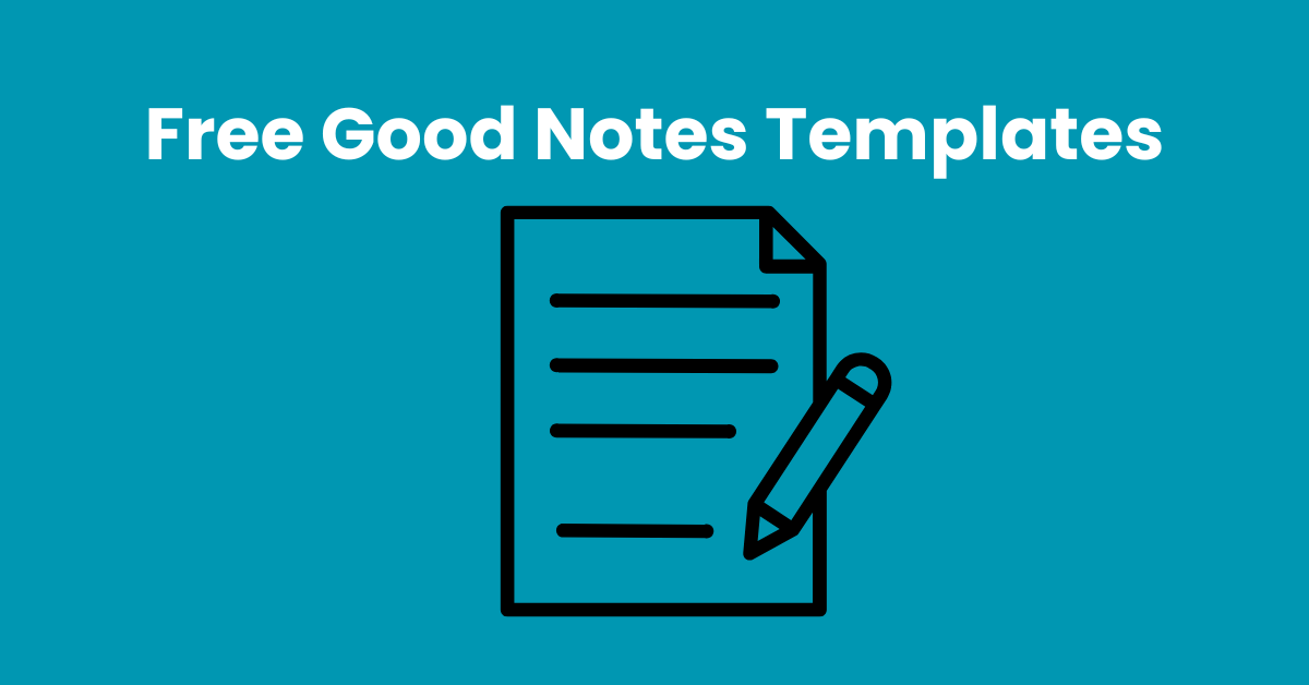Free Good Notes Templates