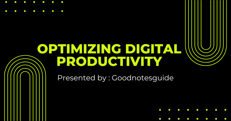 Optimizing Digital Productivity